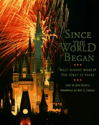 Since The World Began: Walt Disney World: The First 25 Years • £8.39