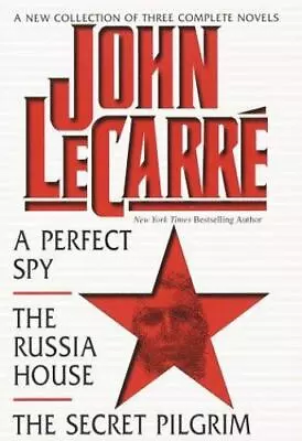 John LeCarre A New Collection Of Three Complete Novels A Perfect Spy The Russia  • $7.12