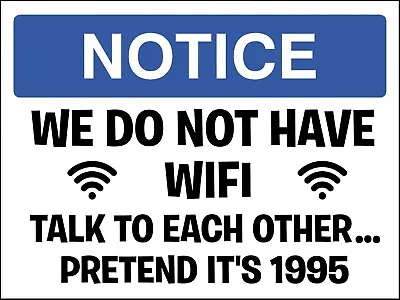 NO WIFI Notice Fun Slogan Retro Vintage Metal Bar Pub Shed MAN CAVE Office SIGN • £3.49