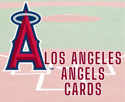 Los Angeles Angels Cards --  Pick Your Player/card (HOF SP Stars) • $1.99