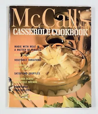 1972 McCall's CASSEROLE COOKBOOK Mid-century HOT DISHES Souffles POT PIES &c {a} • $7.77