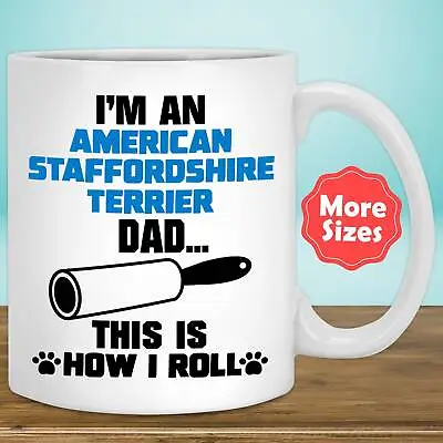 Funny American Staffordshire Terrier Gifts Amstaff Am Staff Mug Coffee Cup Dog • $26.99