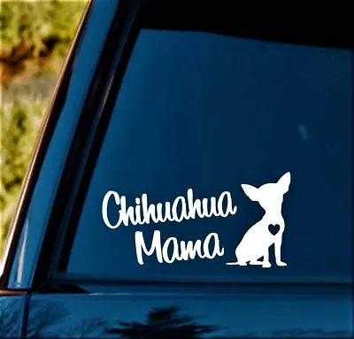 Chihuahua Mama Toy Dog Decal Sticker For Car Window Pet Gift Accessory • $3.98