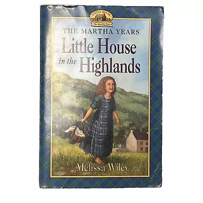 Little House Ser.: The Martha Years : Little House In The Highlands By... • $5.99