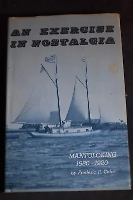 *SIGNED* Exercise In Nostalgia: Mantoloking 1880-1920 By Frederic R. Colie HCDJ • $79.99