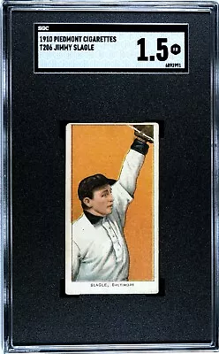 1910 T206 Piedmont Jimmy Slagle Baltimore Orioles SGC Graded 1.5 FR 1909-1911 • $75