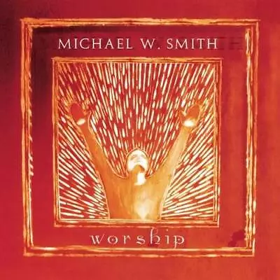 Worship - Audio CD By MICHAEL W SMITH - GOOD • $5.01