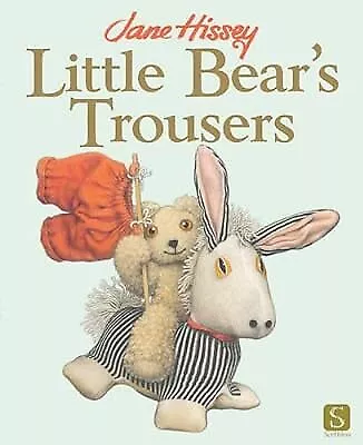 Little Bears Trousers (Old Bear) Jane Hissey Used; Good Book • £2.56