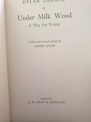 Under Milk Wood. A Play For Voices [by Dylan Thomas] ... Musical Settings By Dan • £5.99