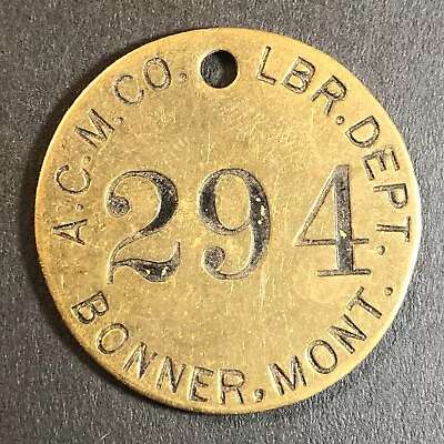 Anaconda Copper Mining Co. Bonner MT Saw Mill Brass Tool Check Tag 32.5mm #294 • $24.99