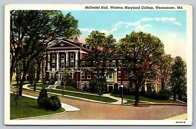 McDaniel Hall Western Maryland College Westminster MD Vintage Curteich Postcard • $4.95