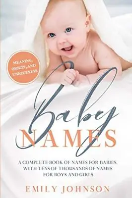 Baby Names Book: The Perfect Baby Names With Tens Of Thousands Of Names For Boy • £3.36