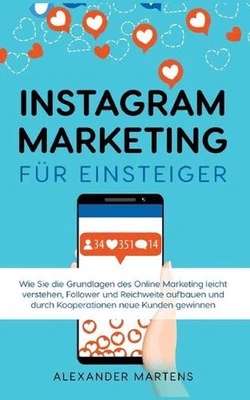 $39.92 • Buy Instagram Marketing Fur Einsteiger: Wie Sie Die Grundlagen Des Online Marketing 
