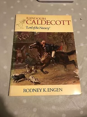 Randolph Caldecott ‘Lord Of The Nursery’ By Rodney K. Engen Oresko 1976 PB 1st  • £5