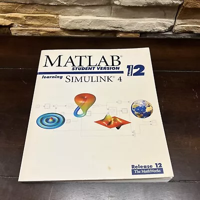 Learning Simulink 4 Release 12 Matlab Student Version • $5