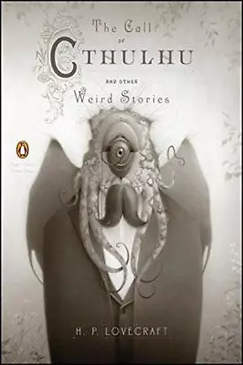 The Call Of Cthulhu And Other Weird Stories (Penguin Classics Deluxe Edition) • £6.38