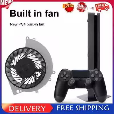 $23.42 • Buy Internal Cooling Fan Host Built-in Cooler Parts For PS4 Slim 1200/Pro 7000-7500