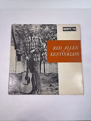 Red Allen & The Kentuckians Lp 60's Folk Country Bluegrass County 710-A Nice! • $9.99