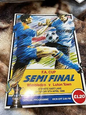 Wimbledon V Luton Town Fa Cup Semi Final 9th April 1988 • £1