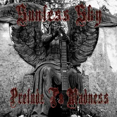Sunless Sky - Prelude To Madness [New CD] • $20.97