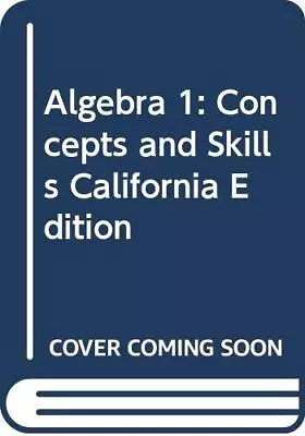ALGEBRA 1: CONCEPTS AND SKILLS CALIFORNIA EDITION By Mcdougal Littel - Hardcover • $32.75