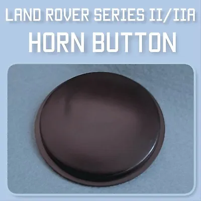Horn Push Button For    Land Rover Series 2 And 2A. • $24.77