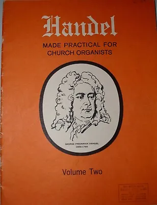 Handel 'Made Practical For Church Organists' - Volume Two • £4.20