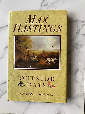 Gamekeeping / Countrylife  --  Outside Days By Max Hastings • £4.50