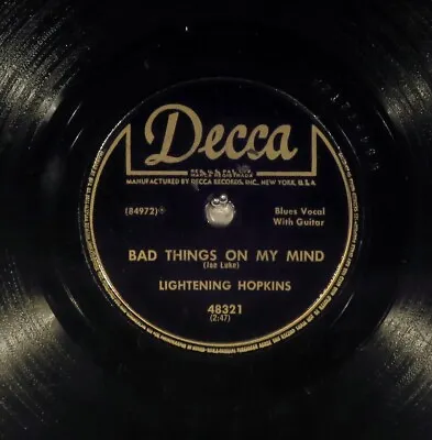 $49.99 • Buy 78 RPM -- Lightning Hopkins, Decca 48321,  Bad Things On My Mind  EE-/E- Blues