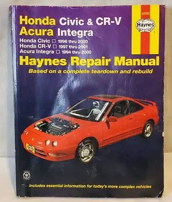 Haynes Repair Manual Honda Civic (96-00)Honda CR-V & Acura Integra (42025) • $14.99