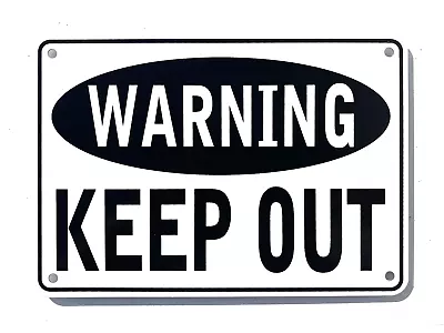  WARNING KEEP OUT  10  X 7  WARNING SIGN METAL HEAVY DUTY • $9.49