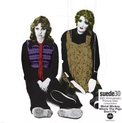SUEDE - Metal Mickey 30th Anniversary Limited Edition Picture Disc - K600z • £17.56