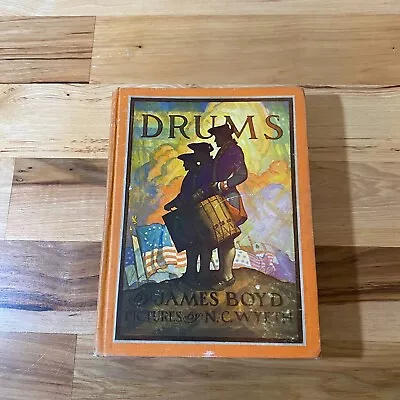Vintage 1956 Drums By James Boyd Illustrated Book Pictures N.C.Wyeth Hardcover • $15