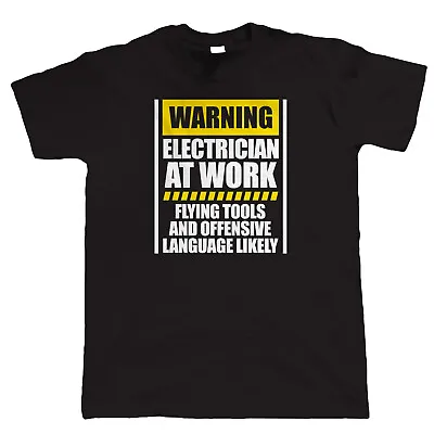 £15.99 • Buy Warning Electrician At Work Mens Funny T Shirt, Novelty Birthday Gift For Dad