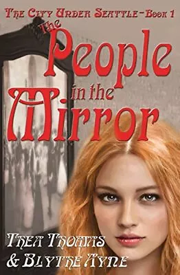 The People In The Mirror By Thea Thomas - New Copy - 9781947151352 • £10.13