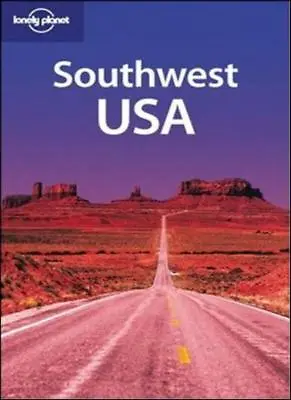 £3.76 • Buy Southwest USA (Lonely Planet Regional Guides),Rebecca Blond, Kim Grant, John Vl