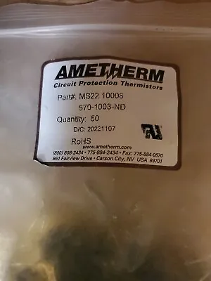 $145 • Buy AMETHERM  MS22 10008Thermistor, ICL NTC, 10 Ohm, -25% To +25%, Radial Leaded,