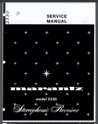 Marantz Model 2330 Stereophonic Receiver Service Manual 42 Pages Comb Bound • $16