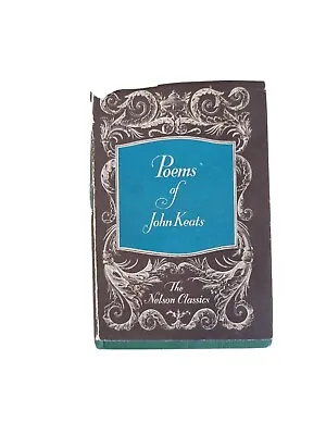 Poems Of John Keats Hardback The Nelson Classics • £9.99