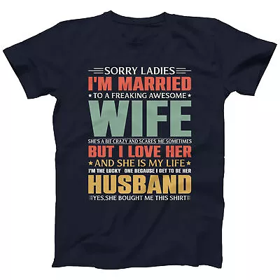 I'm Married To A Freaking Awesome Wife Men's T-shirt Funny Slogan Gift T-shirt • £12.99