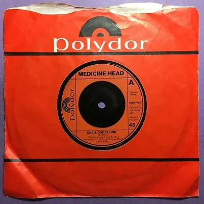 Medicine Head - One & One Is One (7  Single) 2001432 • £2.45