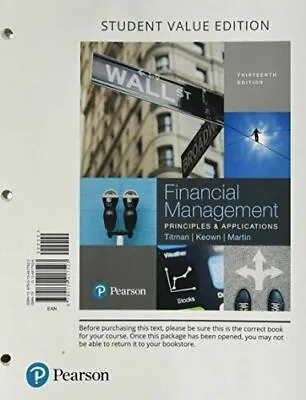 $299.02 • Buy Financial Management: Principles And Applications, Student Value Edition By T…