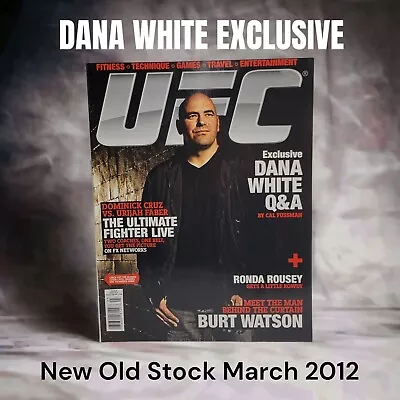 UFC MMA Wrestling Magazine Issue #13 March 2012 DANA WHITE ~ Ronda Rousey ~ NOS • $6.49