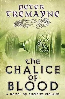 The Chalice Of Blood (Sister Fidelma Mysteries Book 21): A Chilling Medieval Mys • $37.63