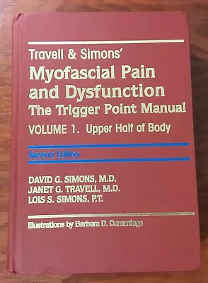 Myofascial Pain And Dysfunction The Trigger Point Manual Vol 1 -- SECOND EDITION • $59.95