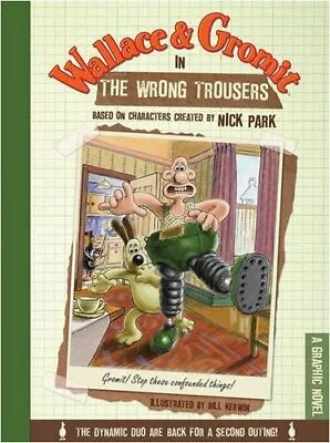Wallace & Gromit In The Wrong Trousers: A Graphic Novel Hardback Book The Cheap • £8.99