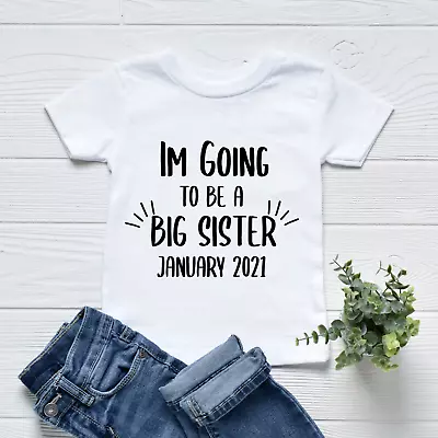 I'm Going To Be A Big Sister Kid's Children Pregnancy Baby Announcement T-Shirt • £8.49