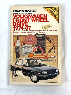 Chilton Volkswagen Front Wheel Drive 1974-87 Auto Repair Tuneup Guide Manuel VW • $9.99