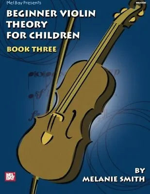 Beginner Violin Theory For Children... Smith Melanie • £3.49