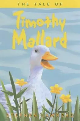 The Tale Of Timothy Mallard: Bk.2 (Riverbank S.) • £87